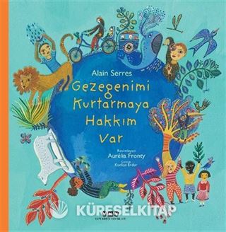 Gezegenimi Kurtarmaya Hakkım Var