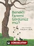 Benekli Faremi Gördünüz Mü? (Karton Kapak)