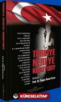 Türkiye Nereye Koşuyor?