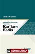 Hadisçilik ve Kur'ancılık Kıskacında Kur'an ve Hadis