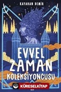 Evvel Zaman Koleksiyoncusu