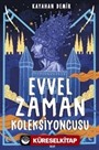 Evvel Zaman Koleksiyoncusu