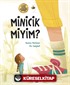 Minicik Miyim?