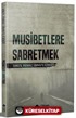 Musibetlere Sabretmek