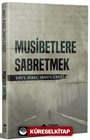 Musibetlere Sabretmek