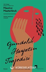 Gündelik Hayatın Trajedisi