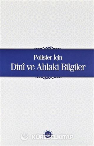 Polisler İçin Dini ve Ahlaki Bilgiler