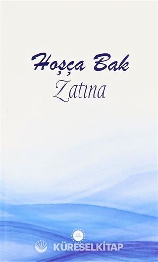 Hoşça Bak Zatına