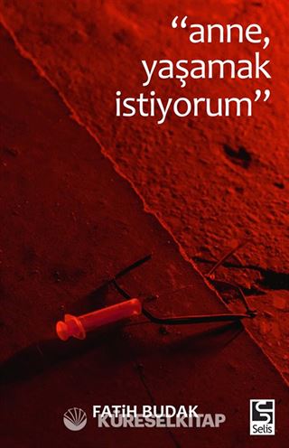Anne Yaşamak İstiyorum