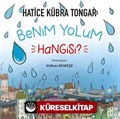 Benim Yolum Hangisi?