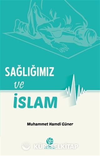 Sağlığımız ve İslam