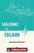 Sağlığımız ve İslam