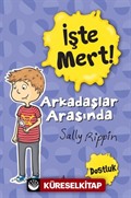 İşte Mert! - Arkadaşlar Arasında - Dostluk