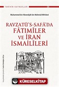 Ravzatü's- Safa'da Fatımîler ve İran İsmailîleri