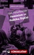 Batı Felsefesinde Feminizm ve Politika İlişkisi