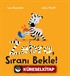 Zebra, Sıranı Bekle !