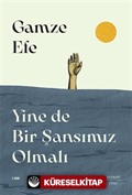 Yine de Bir Şansımız Olmalı