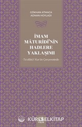 İmam Maturîdî'nin Hadlere Yaklaşımı