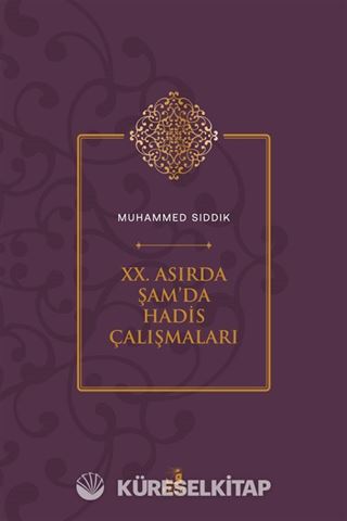 XX. Asırda Şam'da Hadis Çalışmaları