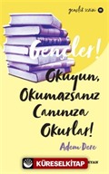 Gençler, Okuyun, Okumazsanız, Canınıza Okurlar!