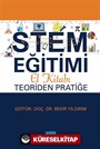 STEM Eğitimi El Kitabı: Teoriden Pratiğe
