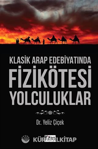 Klasik Arap Edebiyatında Fizikötesi Yolculuklar