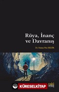 Rüya, İnanç ve Davranış