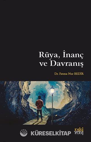 Rüya, İnanç ve Davranış