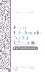 İslam Felsefesinde Ahlaki Görecelik