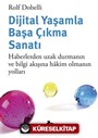 Dijital Yaşamla Başa Çıkma Sanatı: Haberlerden Uzak Durmanın Ve Bilgi Akışına Hakim Olmanın Yolları