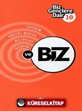 Biz Gençlere Dair 10 İletişim Sosyal Medya Dil Üslup Eleştiri ve Biz
