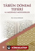 Tabiün Dönemi Tefsiri ve Medineli Müfessirler