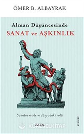Alman Düşüncesinde Sanat Ve Aşkınlık