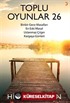 Toplu Oyunlar 26 / Binbir Gece Masalları, En Eski Masal, Uslanmaz Çılgın, Kargaşa Günleri