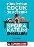 Türkiye'de Çocuk ve Gençlerin Spora Katılım Engelleri