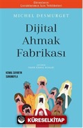 Dijital Ahmak Fabrikası