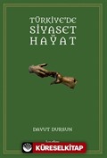 Türkiye'de Siyaset Ve Hayat