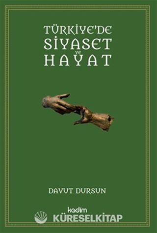 Türkiye'de Siyaset Ve Hayat