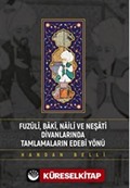 Fuzuli Baki Naili Ve Neşati Divanlarında Tamlamaların Edebi Yönü