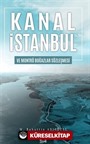Kanal İstanbul Ve Montrö Boğazlar Sözleşmesi