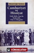 Cumhuriyet ve Hissiyat Falih Rıfkı Atay'da Modernlik, Ulus ve Duygular