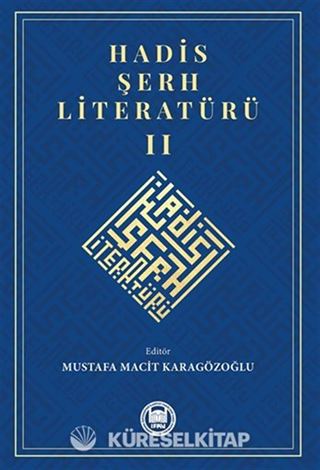 Hadis Şerh Literatürü II