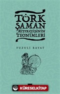 Türk Şaman Mitolojisinin Teonimleri