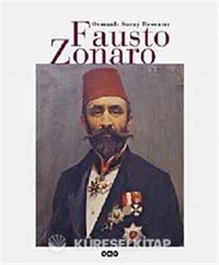 Osmanlı Saray Ressamı Fausto Zonaro