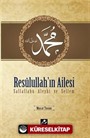 Resulullah'ın Ailesi (s.a.v.)