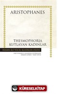 Thesmophoria Kutlayan Kadınlar - Ciltli