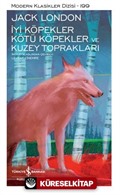 İyi Köpekler Kötü Köpekler ve Kuzey Toprakları