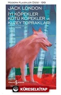 İyi Köpekler Kötü Köpekler Ve Kuzey Toprakları Sert Kapak