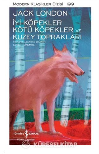 İyi Köpekler Kötü Köpekler Ve Kuzey Toprakları Sert Kapak