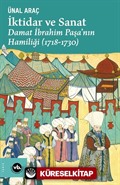 İktidar ve Sanat : Damat İbrahim Paşa'nın Hamiliği (1718-1730)